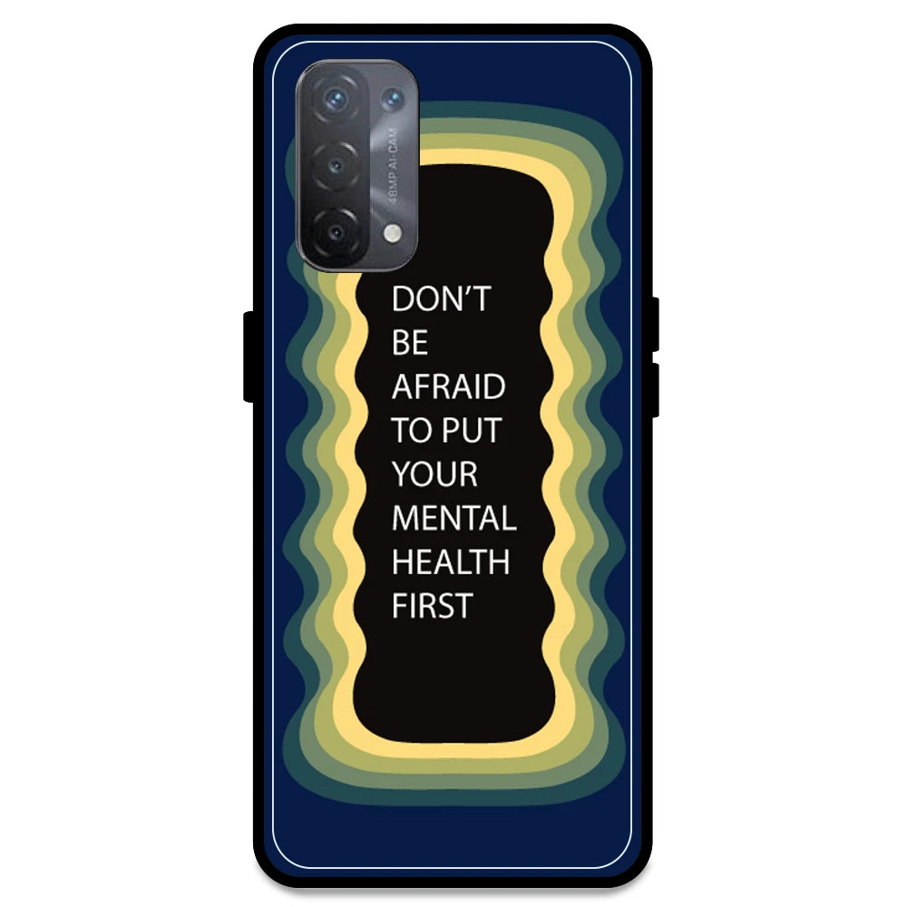 'Don't be Afraid To Put Your Mental Health First' - Dark Blue Armor Case For Oppo Models Oppo A74 5G