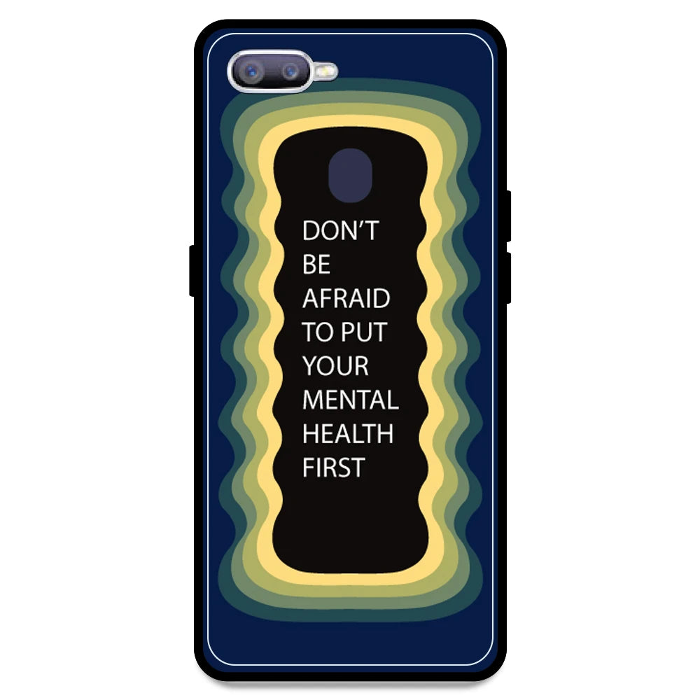 'Don't be Afraid To Put Your Mental Health First' - Dark Blue Armor Case For Oppo Models Oppo F9 Pro