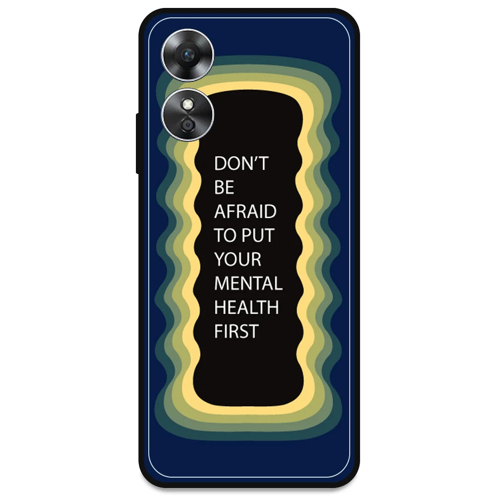 'Don't be Afraid To Put Your Mental Health First' - Dark Blue Armor Case For Oppo Models Oppo A17