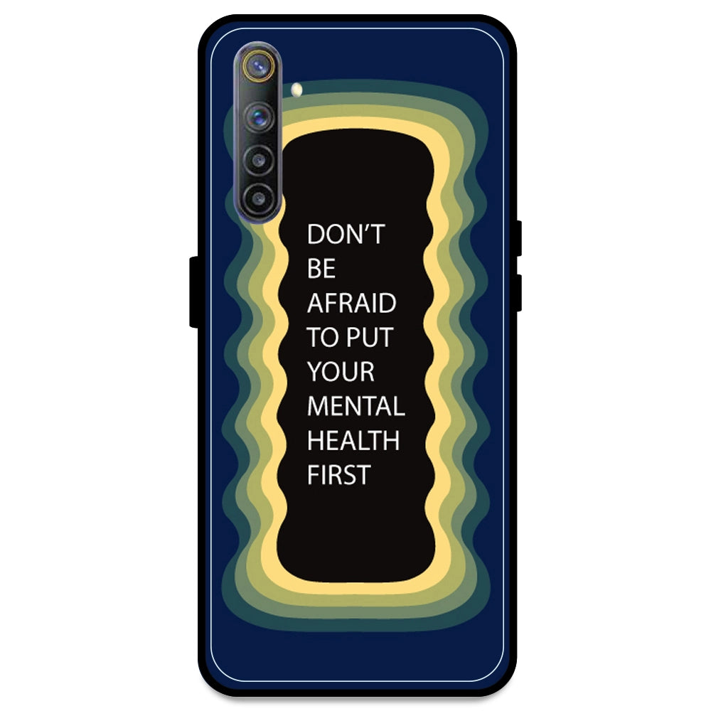 'Don't be Afraid To Put Your Mental Health First' - Dark Blue Armor Case For Realme Models Realme 6