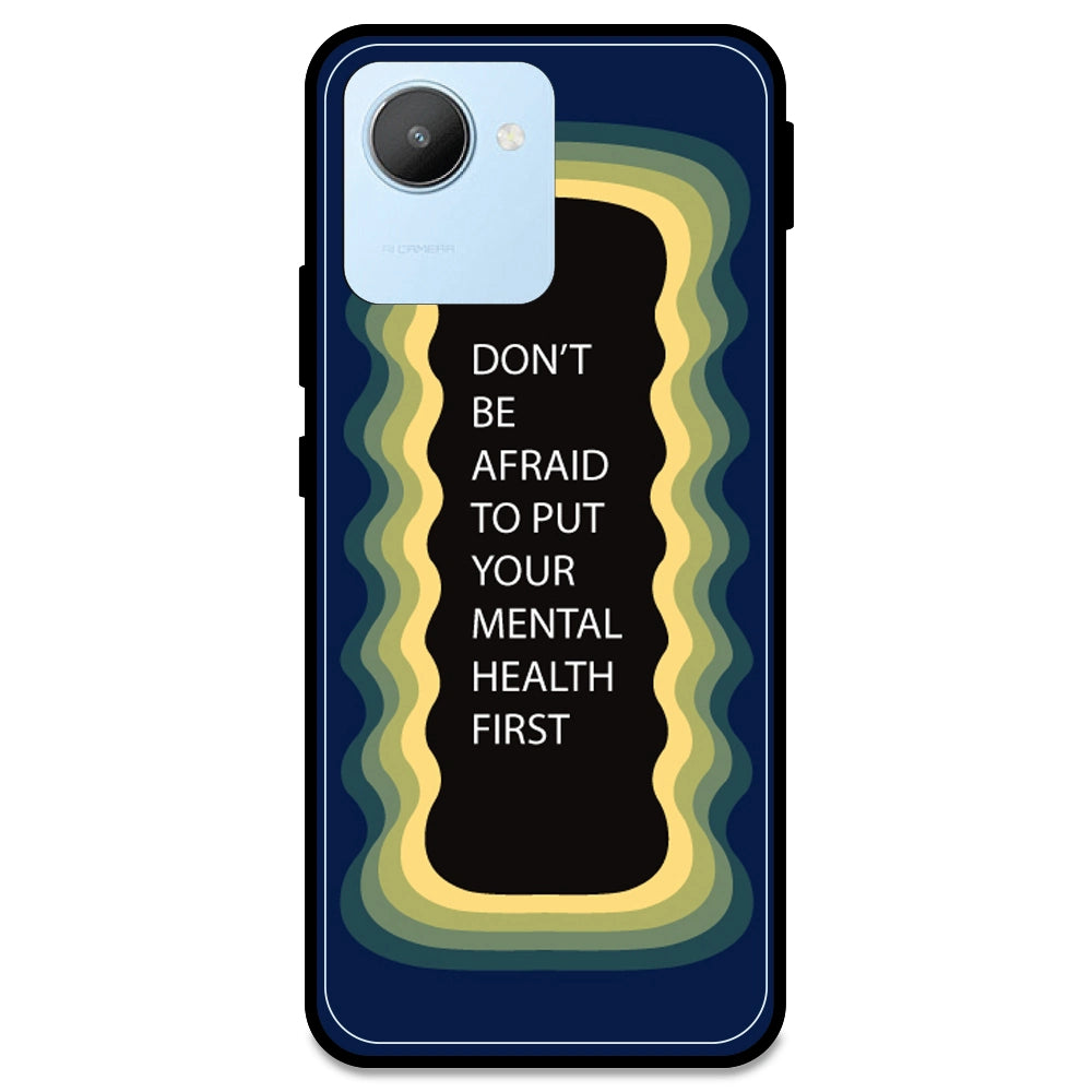 'Don't be Afraid To Put Your Mental Health First' - Dark Blue Armor Case For Realme Models Realme C30