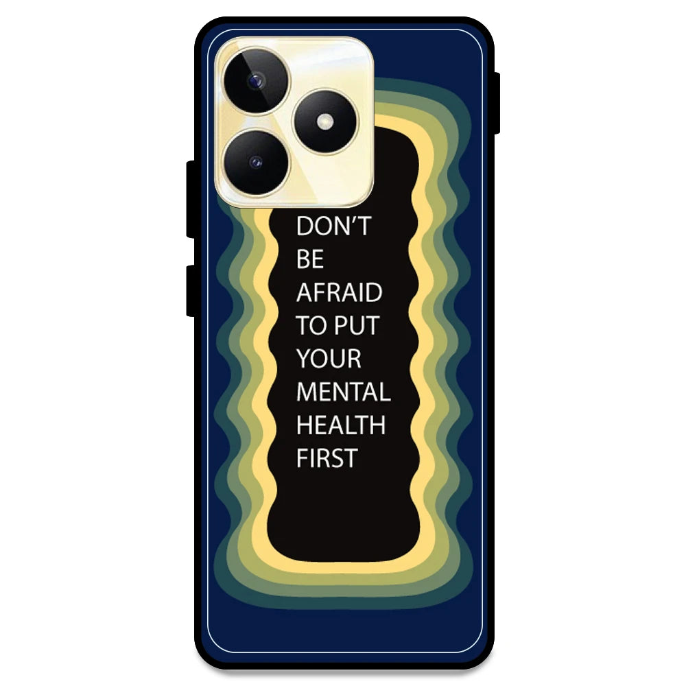 'Don't be Afraid To Put Your Mental Health First' - Dark Blue Armor Case For Realme Models Realme Narzo N53