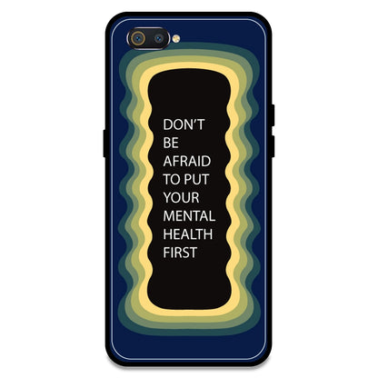 'Don't be Afraid To Put Your Mental Health First' - Dark Blue Armor Case For Realme Models Realme C2