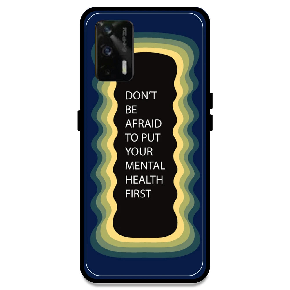 'Don't be Afraid To Put Your Mental Health First' - Dark Blue Armor Case For Realme Models Realme GT