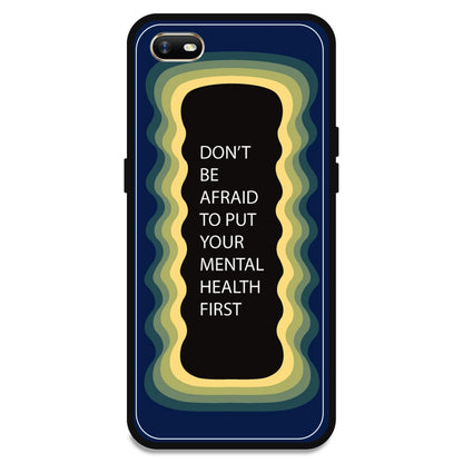 'Don't be Afraid To Put Your Mental Health First' - Dark Blue Armor Case For Oppo Models Oppo A1K