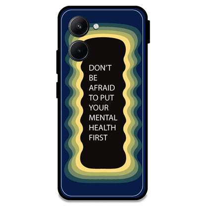 'Don't be Afraid To Put Your Mental Health First' - Dark Blue Armor Case For Realme Models Realme C33