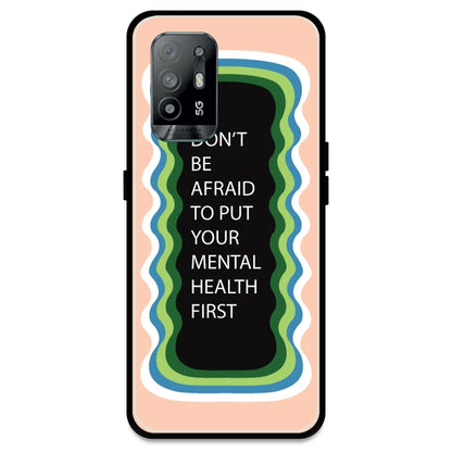 'Don't be Afraid To Put Your Mental Health First' - Peach Armor Case For Oppo Models Oppo A94 5G