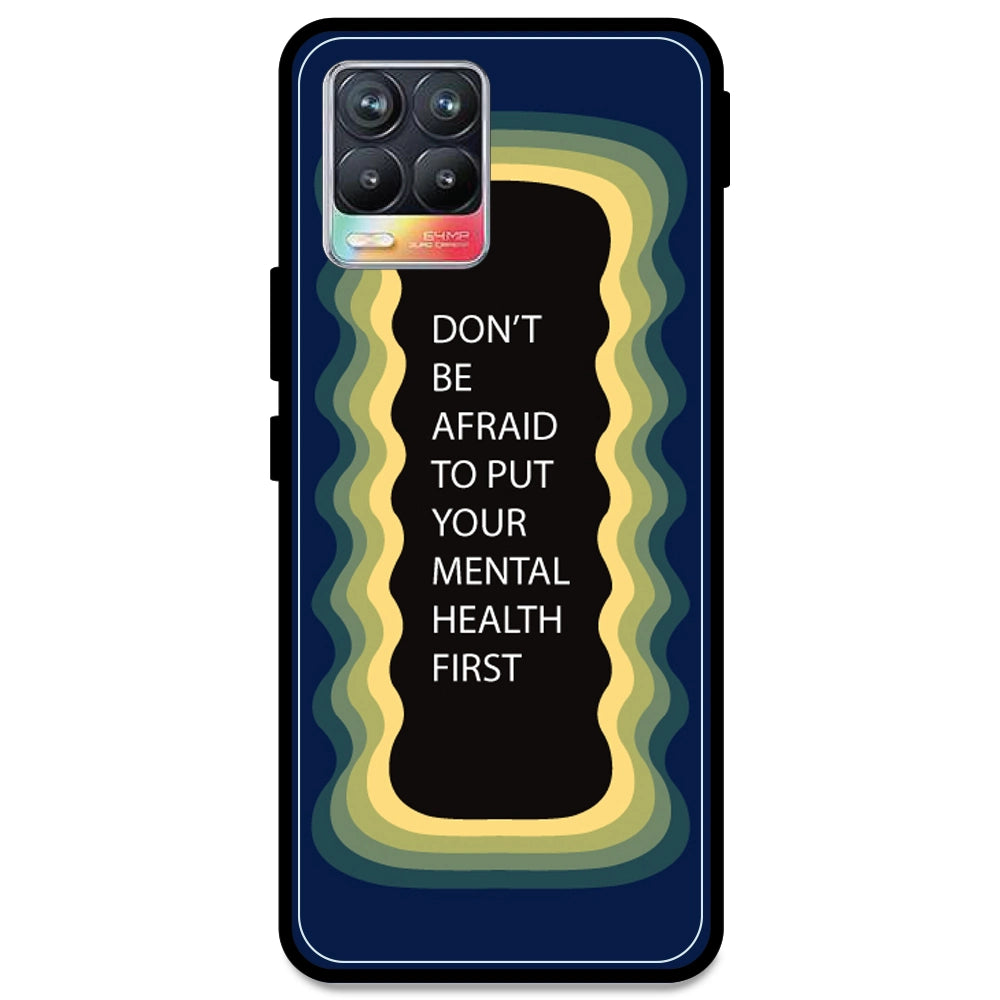 'Don't be Afraid To Put Your Mental Health First' - Dark Blue Armor Case For Realme Models Realme 8 4G