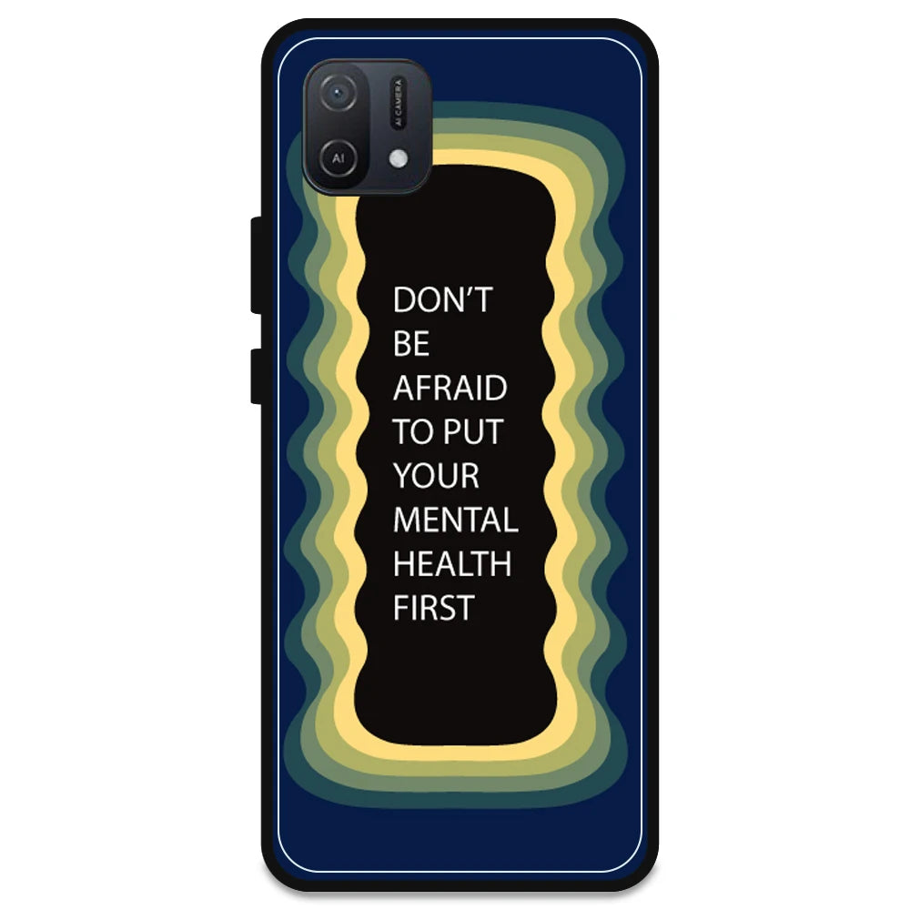 'Don't be Afraid To Put Your Mental Health First' - Dark Blue Armor Case For Oppo Models Oppo A16K