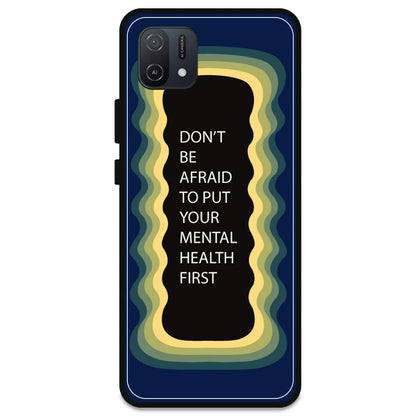 'Don't be Afraid To Put Your Mental Health First' - Dark Blue Armor Case For Oppo Models Oppo A16K