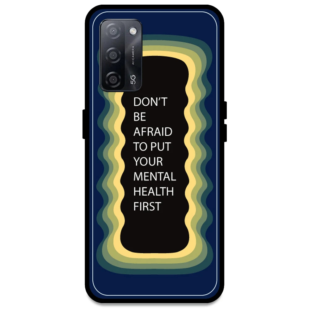 'Don't be Afraid To Put Your Mental Health First' - Dark Blue Armor Case For Oppo Models Oppo A53s 5G