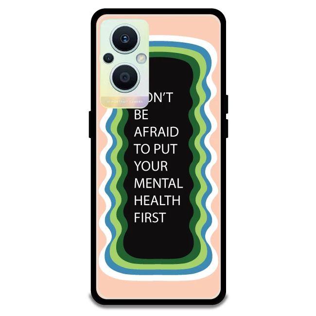 'Don't be Afraid To Put Your Mental Health First' - Peach Armor Case For Oppo Models Oppo F21 Pro 5G