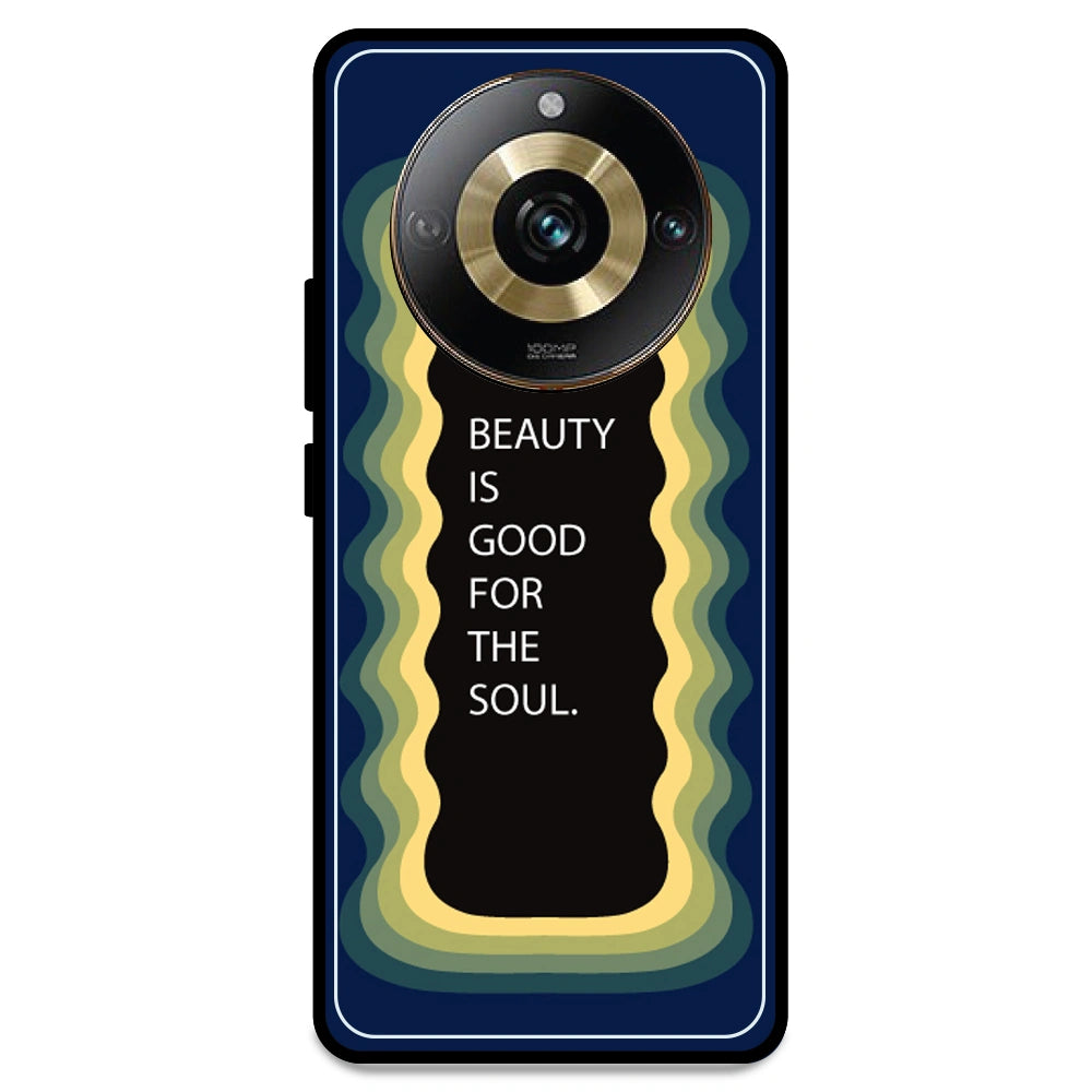'Beauty Is Good For The Soul' - Dark Blue Armor Case For Realme Models Realme 11 Pro 5G