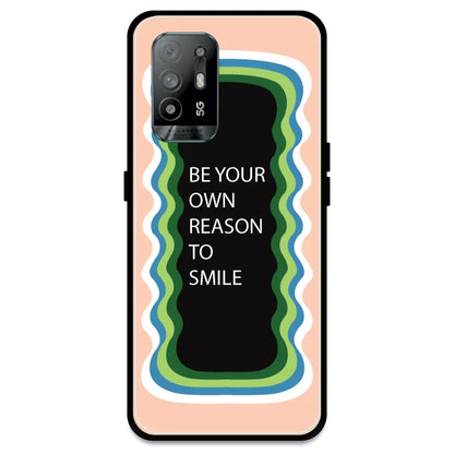 'Be Your Own Reason To Smile' - Peach Armor Case For Oppo Models Oppo A94 5G