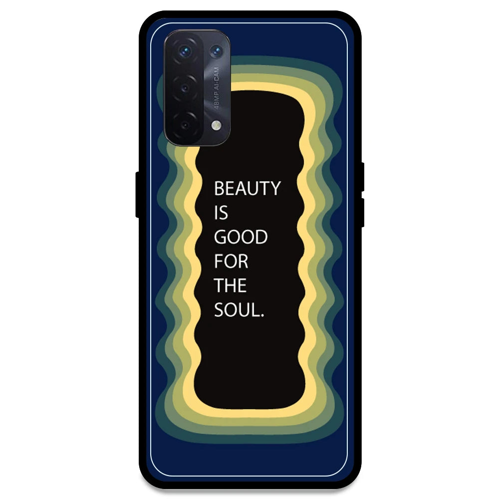 'Beauty Is Good For The Soul' - Dark Blue Armor Case For Oppo Models Oppo A54