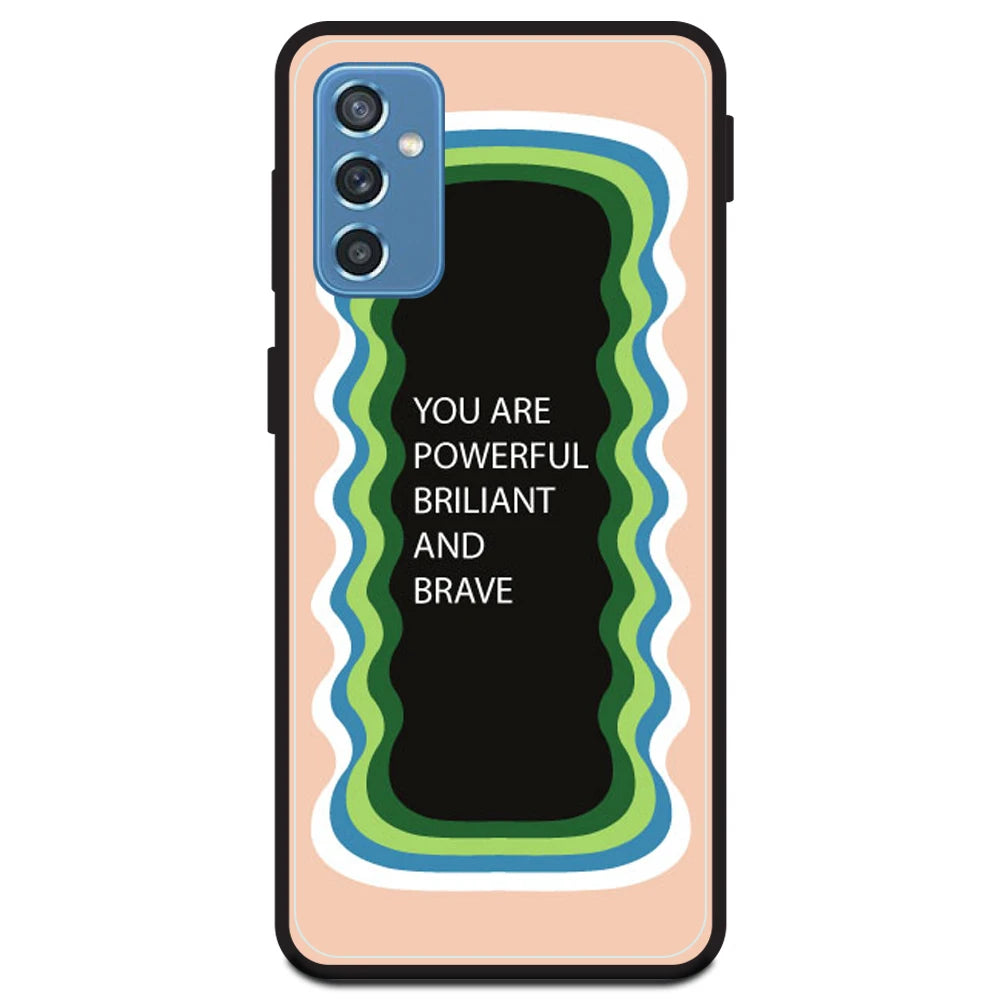 'You Are Powerful, Brilliant & Brave' - Peach Armor Case For Samsung Models Samsung Galaxy M52