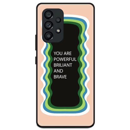 'You Are Powerful, Brilliant & Brave' - Peach Armor Case For Samsung Models Samsung A53 5G