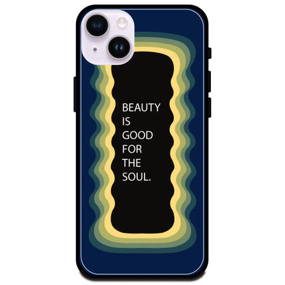 'Beauty Is Good For The Soul' Dark Blue - Glossy Metal Silicone Case For Apple iPhone Models Apple iPhone 14 plus