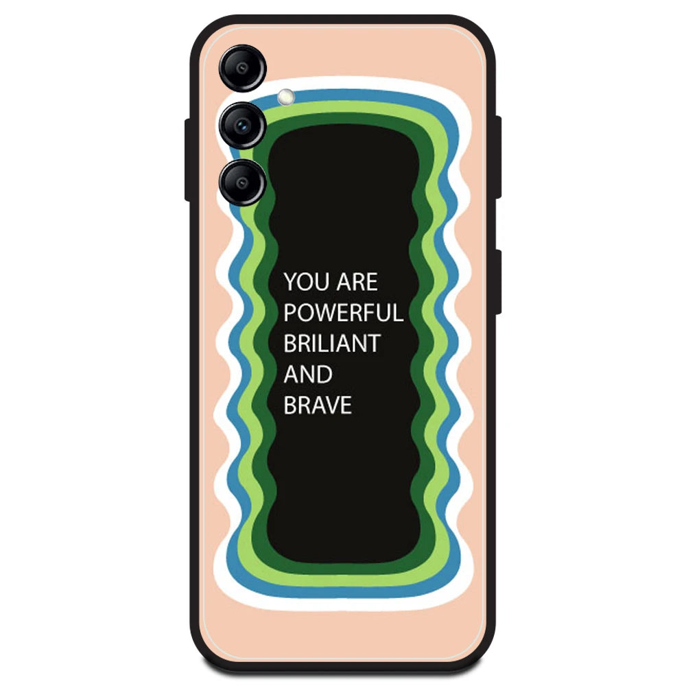 'You Are Powerful, Brilliant & Brave' - Peach Armor Case For Samsung Models Samsung A14 5G