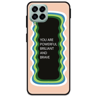 'You Are Powerful, Brilliant & Brave' - Peach Armor Case For Samsung Models Samsung M33 5G