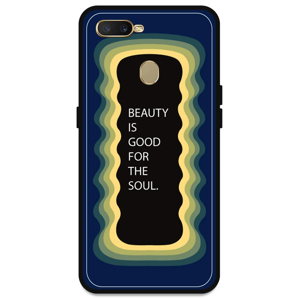 'Beauty Is Good For The Soul' - Dark Blue Armor Case For Oppo Models Oppo A7