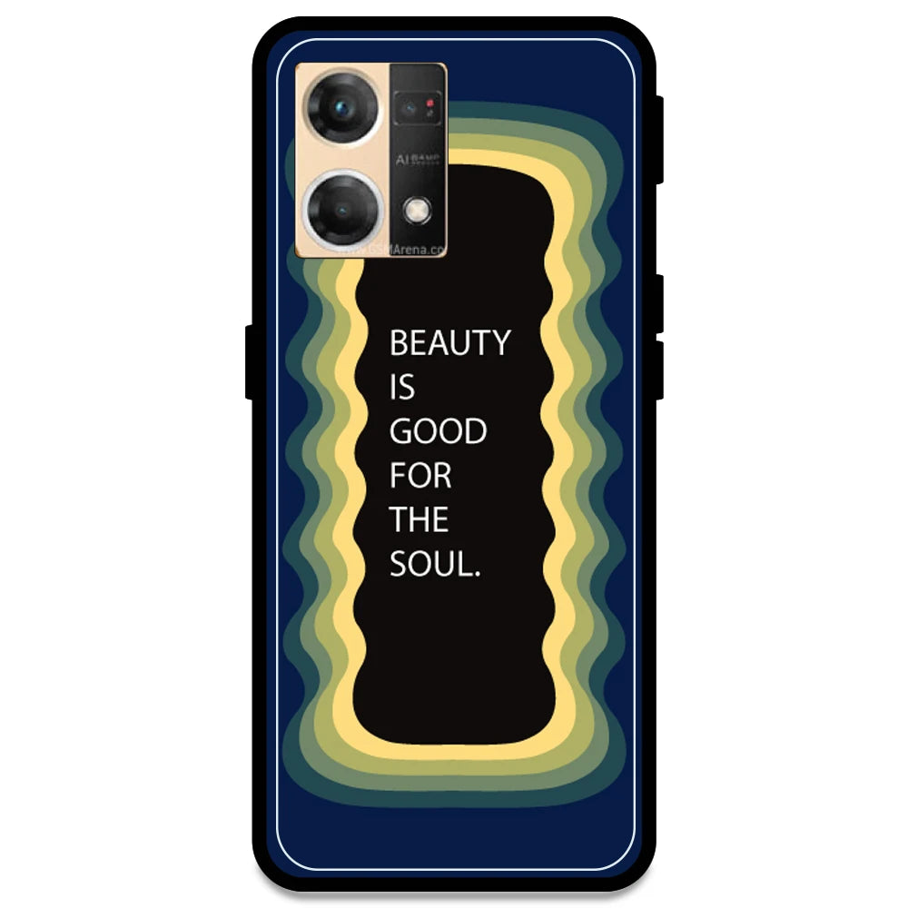 'Beauty Is Good For The Soul' - Dark Blue Armor Case For Oppo Models Oppo F21 Pro 4G