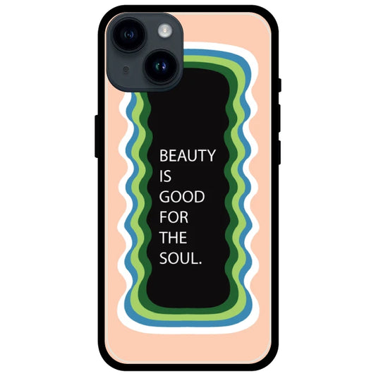 'Beauty Is Good For The Soul' Peach - Glossy Metal Silicone Case For Apple iPhone Models 15