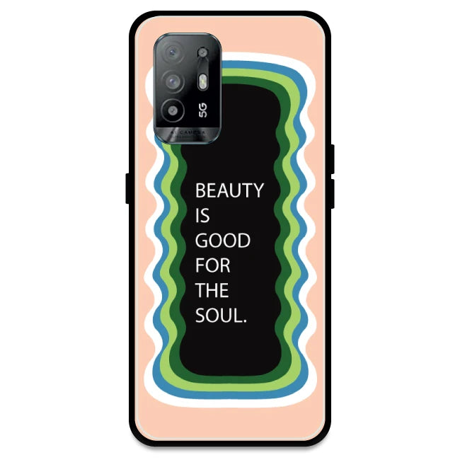 'Beauty Is Good For The Soul' - Peach Armor Case For Oppo Models Oppo A94 5G