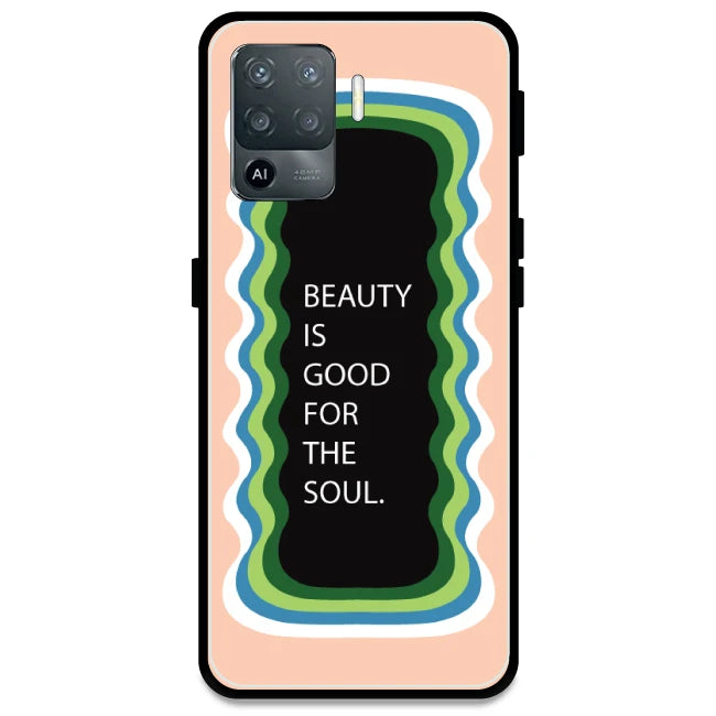 'Beauty Is Good For The Soul' - Peach Armor Case For Oppo Models Oppo F19 Pro