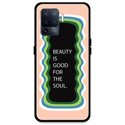 'Beauty Is Good For The Soul' - Peach Armor Case For Oppo Models Oppo A94