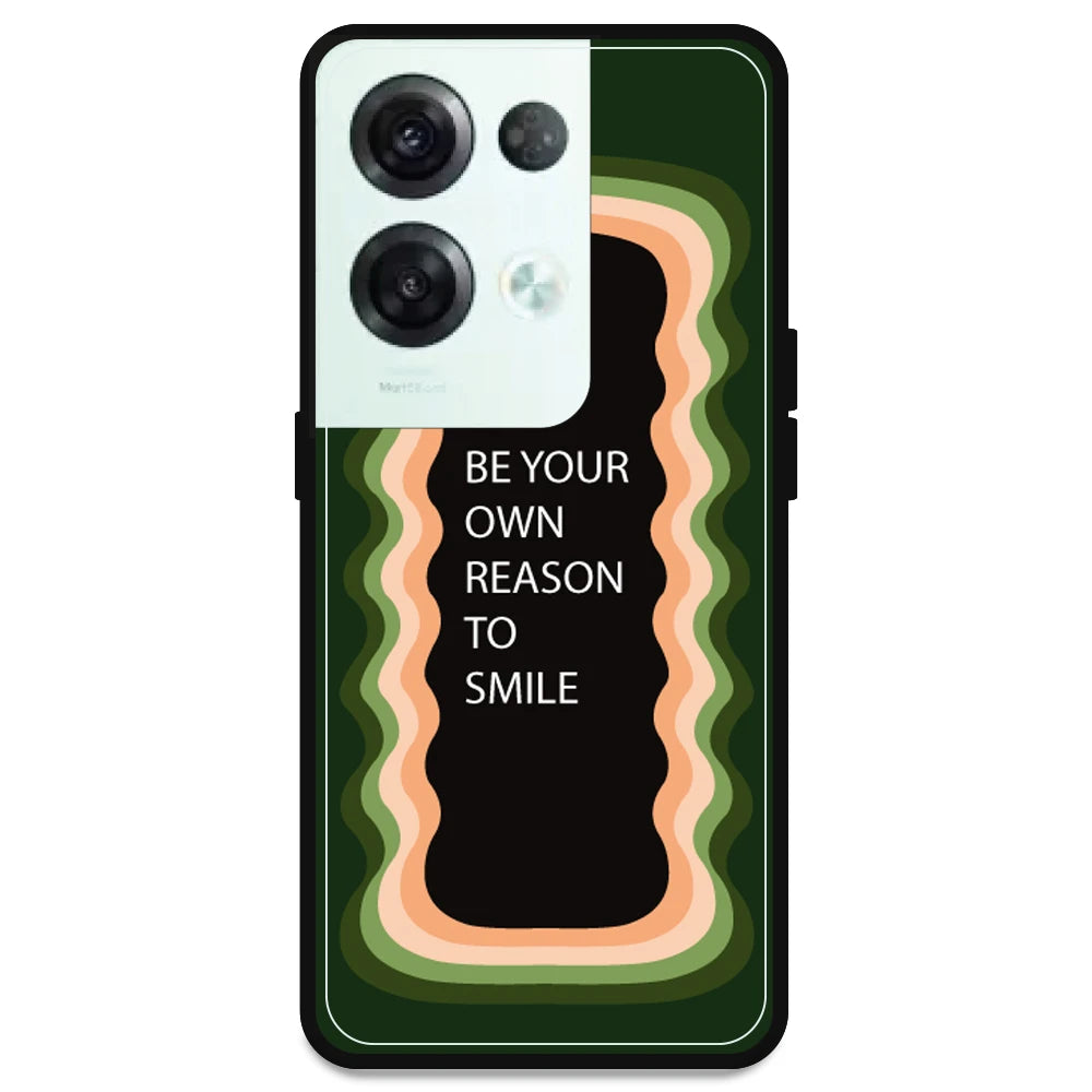 'Be Your Own Reason To Smile' - Olive Green Armor Case For Oppo Models Oppo Reno 8 Pro 5G
