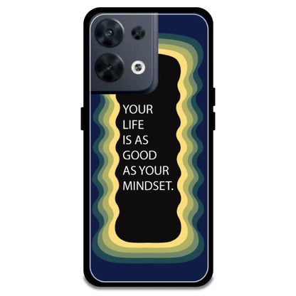 'Your Life Is As Good As Your Mindset' - Dark Blue Armor Case For Oppo Models Oppo Reno 8 5G