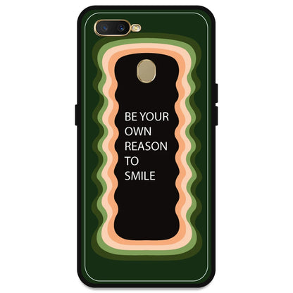 'Be Your Own Reason To Smile' - Olive Green Armor Case For Oppo Models Oppo A5s