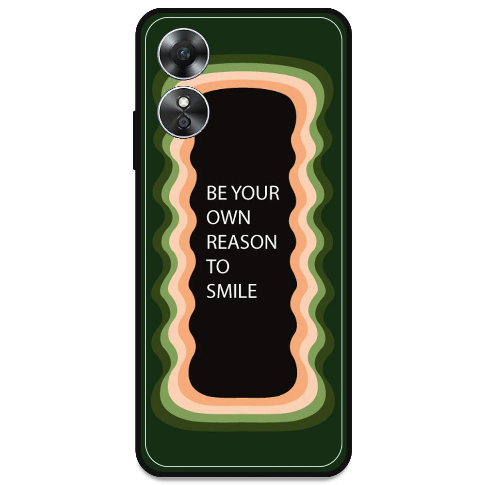 'Be Your Own Reason To Smile' - Olive Green Armor Case For Oppo Models Oppo A17