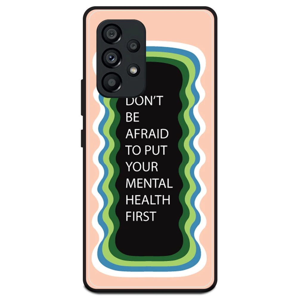 'Don't be Afraid To Put Your Mental Health First' - Peach Armor Case For Samsung Models Samsung A53 5G