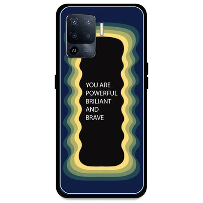 'You Are Powerful, Brilliant & Brave' - Dark Blue Armor Case For Oppo Models Oppo A94