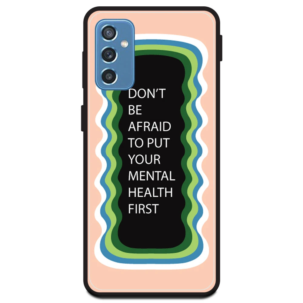 'Don't be Afraid To Put Your Mental Health First' - Peach Armor Case For Samsung Models Samsung Galaxy M52