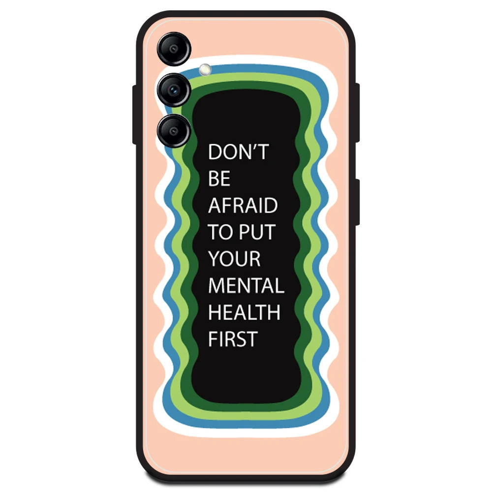 'Don't be Afraid To Put Your Mental Health First' - Peach Armor Case For Samsung Models Samsung A14 5G