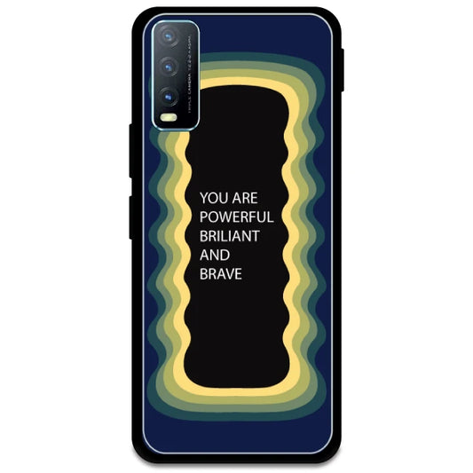 'You Are Powerful, Brilliant & Brave' - Dark Blue Armor Case For Vivo Models