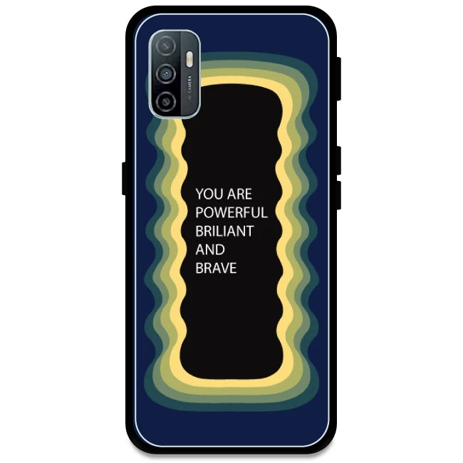 'You Are Powerful, Brilliant & Brave' - Dark Blue Armor Case For Oppo Models Oppo A33