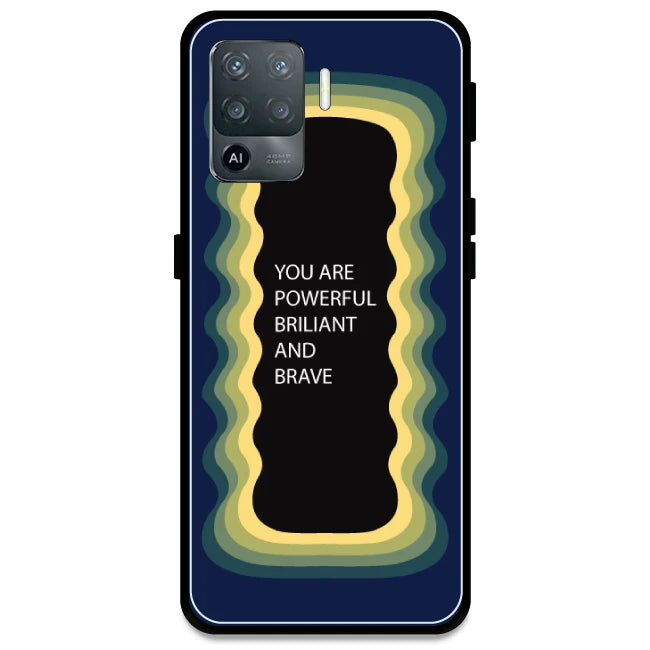 'You Are Powerful, Brilliant & Brave' - Dark Blue Armor Case For Oppo Models Oppo F19 Pro