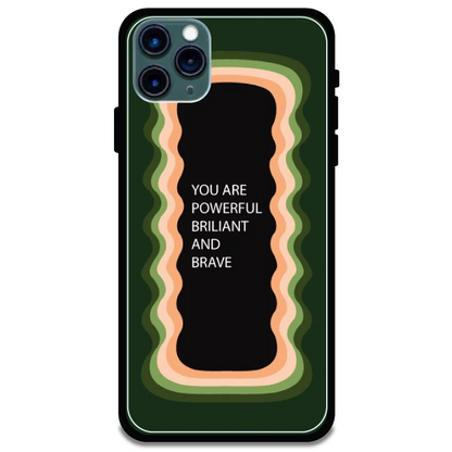 'You Are Powerful, Brilliant & Brave' Olive Green - Glossy Metal Silicone Case For Apple iPhone Models apple iphone 11 pro max