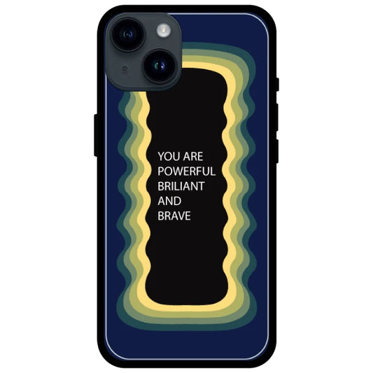 'You Are Powerful, Brilliant & Brave' Dark Blue - Glossy Metal Silicone Case For Apple iPhone Models apple iphone 15