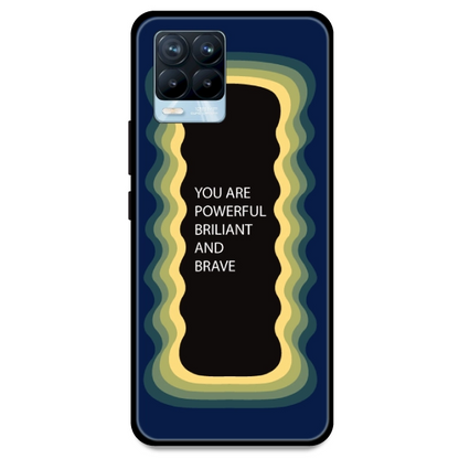 'You Are Powerful, Brilliant & Brave' - Dark Blue Armor Case For Realme Models Realme 8 Pro