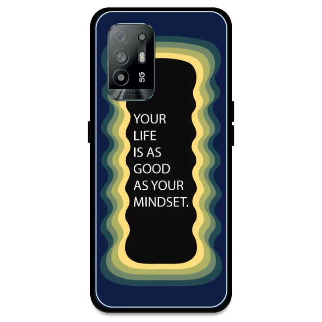 'Your Life Is As Good As Your Mindset' - Dark Blue Armor Case For Oppo Models Oppo A94 5G