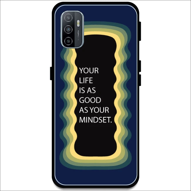 'Your Life Is As Good As Your Mindset' - Dark Blue Armor Case For Oppo Models Oppo A53 2020