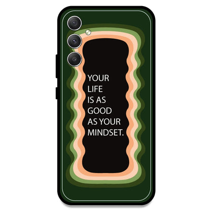 'Your Life Is As Good As Your Mindset' - Olive Green Armor Case For Samsung Models Samsung A34 5G