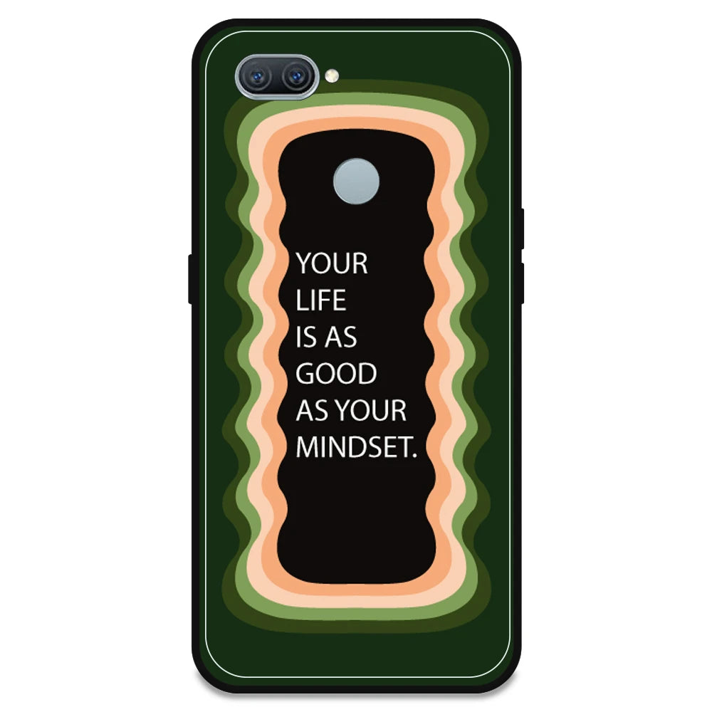 'Your Life Is As Good As Your Mindset' - Olive Green Armor Case For Oppo Models Oppo A12