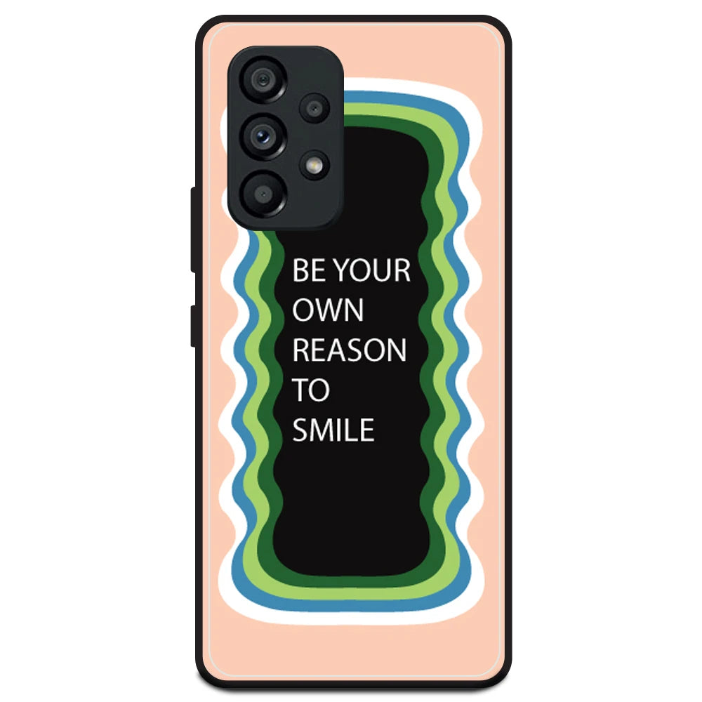 'Be Your Own Reason To Smile' - Peach Armor Case For Samsung Models Samsung A53 5G