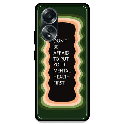 'Don't be Afraid To Put Your Mental Health First' - Olive Green Armor Case For Oppo Models Oppo A58